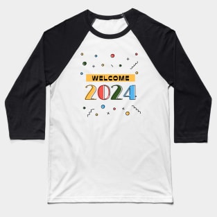 Colorful Welcome 2024 Typography Baseball T-Shirt